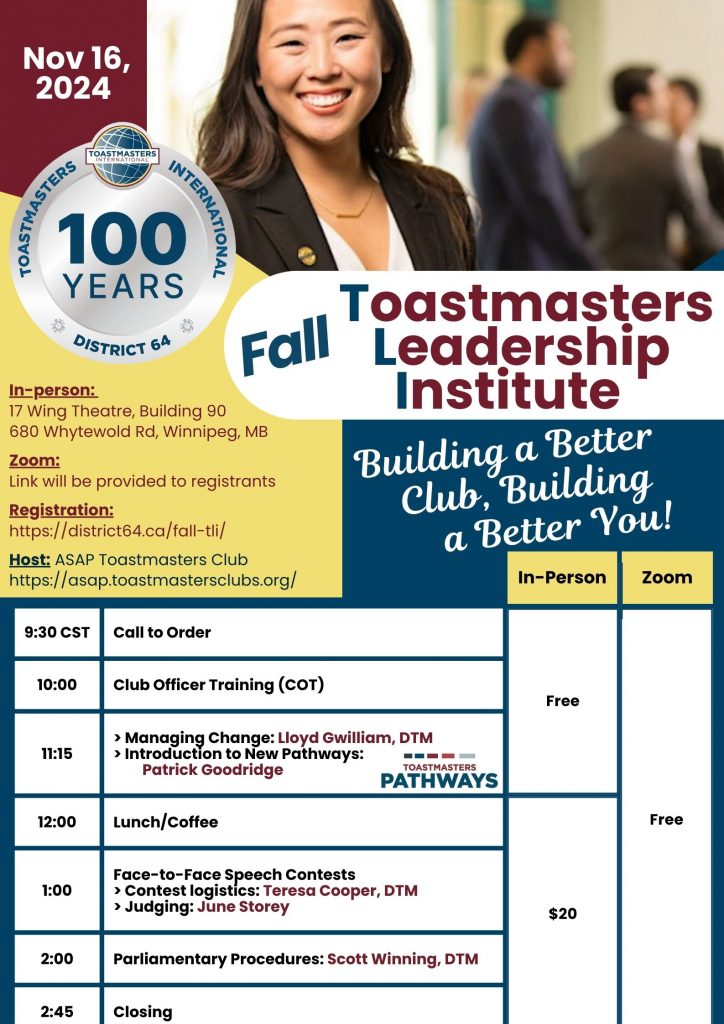 Fall Toastmasters Leadership Institute: Building a Better Club, Building a Better You. In-person at Westwin Community Centre, 680 Whytewold Road on November 16, 2024. Zoom link will be provided to registrants.